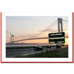 Fuhgeddaboudit Verrazano Bridge Handmade Photo Card HPC2720